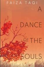 A Dance of the Souls af Faiza Taqi