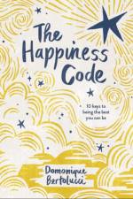 The Happiness Code af Domonique Bertolucci