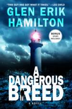A Dangerous Breed af Glen Erik Hamilton