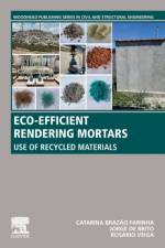 Eco-efficient Rendering Mortars af Catarina Brazao (Instituto Superior Tecnico Farinha