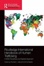 Routledge International Handbook of Human Trafficking