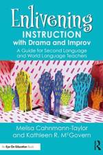Enlivening Instruction with Drama and Improv