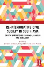 Re-Interrogating Civil Society in South Asia