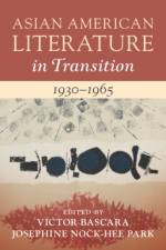 Asian American Literature in Transition, 1930–1965: Volume 2