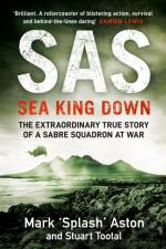 SAS: Sea King Down af Mark Aston