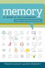 Memory at Work in the Classroom af Francis Bailey