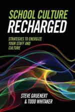 School Culture Recharged af Steve Gruenert
