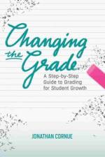 Changing the Grade af Jonathan Cornue