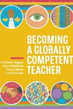 Becoming a Globally Competent Teacher af Ariel Tichnor-Wagner