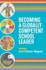 Becoming a Globally Competent School Leader af Ariel Tichnor-Wagner