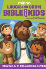 Laugh and Grow Bible for Kids af Phil Vischer