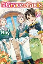 By the Grace of the Gods: Volume 3 af Roy