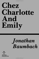 Chez Charlotte and Emily af Jonathan Baumbach