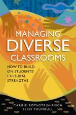 Managing Diverse Classrooms af Carrie Rothstein-Fisch