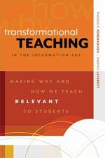 Transformational Teaching in the Information Age af Thomas R. Rosebrough