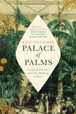 Palace of Palms af Kate Teltscher