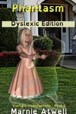 Phantasm Dyslexic Edition af Marnie Atwell