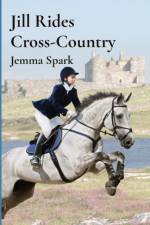 Jill Rides Cross-Country af Jemma Spark