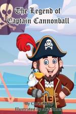 Legend of Captain Cannonball af Chris Kirby