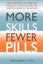 More Skills, Fewer Pills af Ann Carver