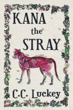 Kana the Stray af C C Luckey