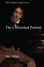 The Unfinished Portrait af Neil Miley