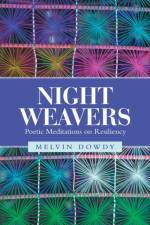 Night Weavers af Melvin Dowdy