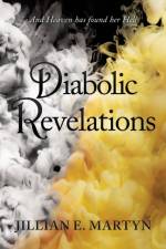 Diabolic Revelations af Jillian E Martyn