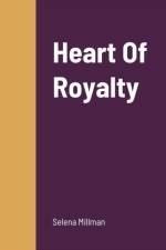 Heart Of Royalty af Selena Millman