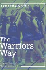 The Warriors Way af Samantha Griffin