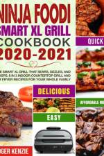 Ninja Foodi Smart XL Grill Cookbook 2020-2021