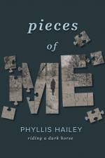 Pieces of Me af Phyllis Hailey