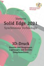 Solid Edge 2021 3D-Druck af Hans-J Engelke