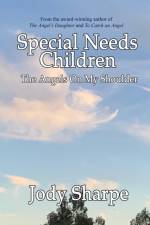 Special Needs Children - The Angels On My Shoulder af Jody Sharpe