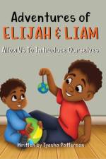 Adventures of Elijah & Liam, Allow Us To Introduce Ourselves af Tyesha Patterson