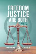 Freedom Justice Are Both Part 2 af Hendrick Jones