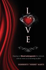 Blessed & Progressive Love af Heriberto Herbie Marte