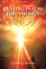 Praying Psalms for America af Cynthia J Stewart