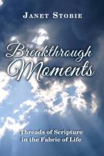 Breakthrough Moments af Stobie Janet Lynn Stobie