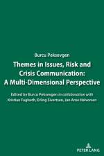Themes in Issues, Risk and Crisis Communication: