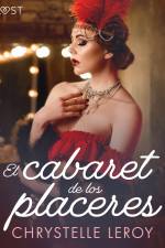 El cabaret de los placeres - un relato corto erótico af Chrystelle LeRoy