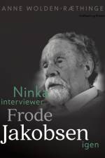 Ninka interviewer Frode Jakobsen igen af Anne Wolden-Ræthinge