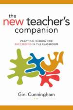 New Teacher's Companion af Gini Cunningham