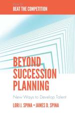 Beyond Succession Planning af Lori J. (The Delta Group Network Spina
