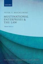 Multinational Enterprises and the Law af Peter (Emeritus Professor of International Commercial Law Muchlinski