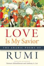 Love Is My Savior af Rumi