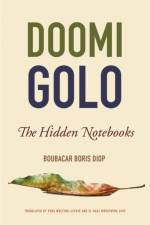 Doomi Golo—The Hidden Notebooks af Boubacar Boris Diop