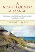A North Country Almanac af Thomas C Bailey