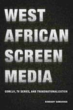 West African Screen Media af Boukary Sawadogo
