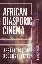 African Diasporic Cinema af Daniela Ricci